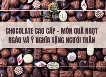 Chocolate cao cấp – Món quà ngọt ngào và ý nghĩa tặng người thân