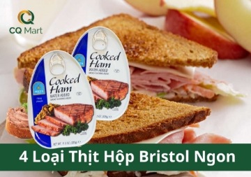 4 Loại Thịt Hộp Bristol Ngon – Ăn Liền Tiện Lợi Không Cần Nấu